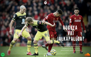 Valiocast: Liverpool hakee etua painiottein – miksi rugby-otteet sallitaan? ”Valioliigassa ei olla ennen nähty tällaista” getty_valiocastjakso30liverpool