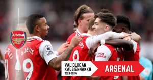 Valioliigan kausiennakko 2023-24 – Arsenal: Mestaruus on mahdollinen Valioliiga kausiennakot_Arsenal